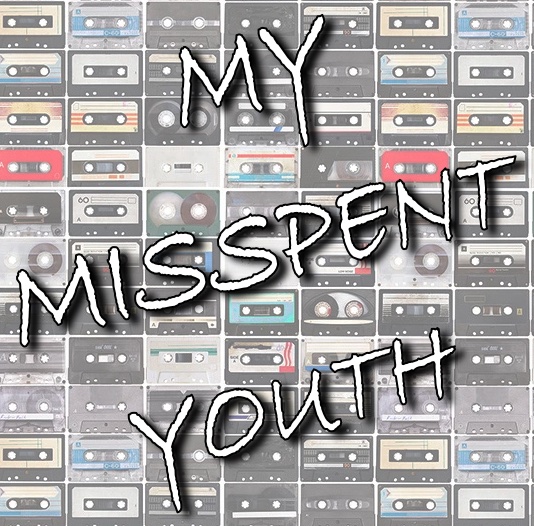 My Misspent Youth